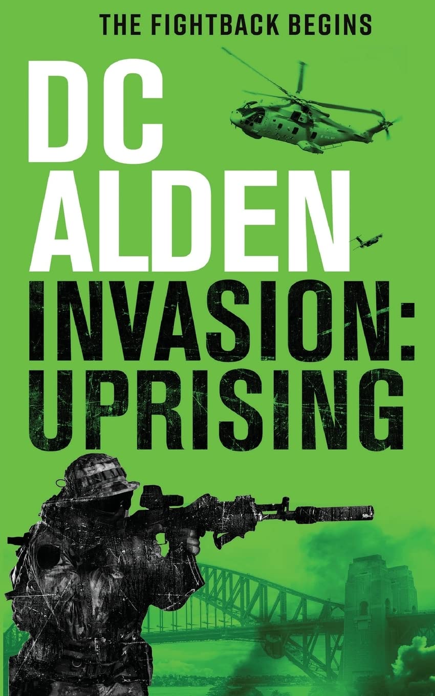 Invasion Uprising: A Military Action Technothriller