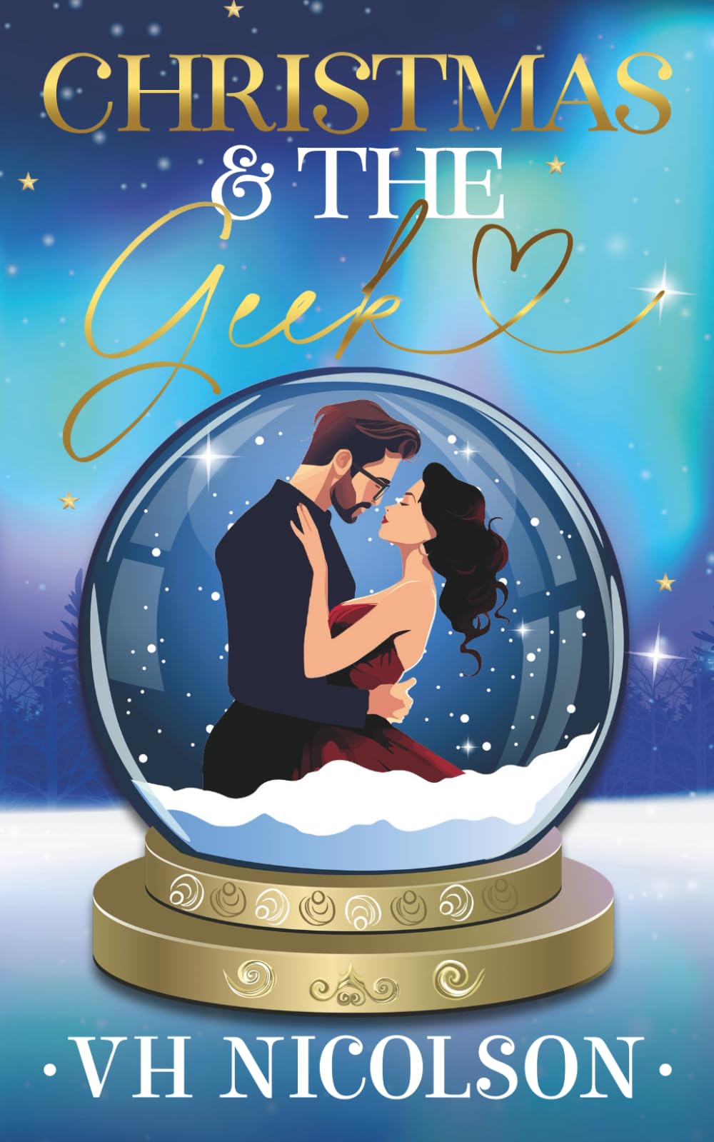 Christmas and the Geek: A Spicy Small Town Holiday Romance