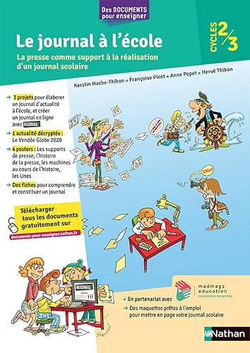 Le journal à l'école - La presse comme support à la réalisation d'un journal scolaire - Cycles 2 et 3 - Livre de pédagogie
