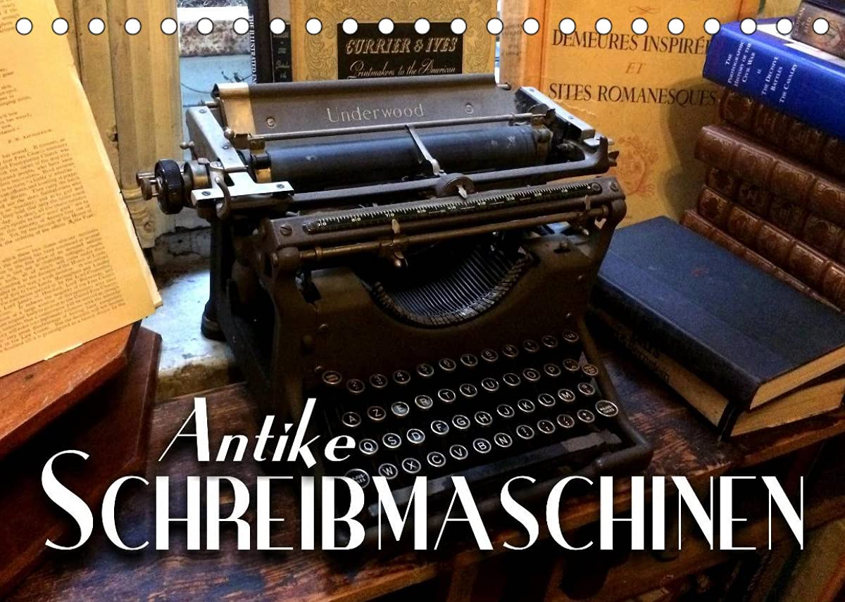 Antike Schreibmaschinen (Tischkalender 2022 DIN A5 quer): Nostalgische Bilder alter Schreibmaschinen erzählen die Geschichte der Schreibtechnik ... 14 Seiten ) (CALVENDO Hobbys)