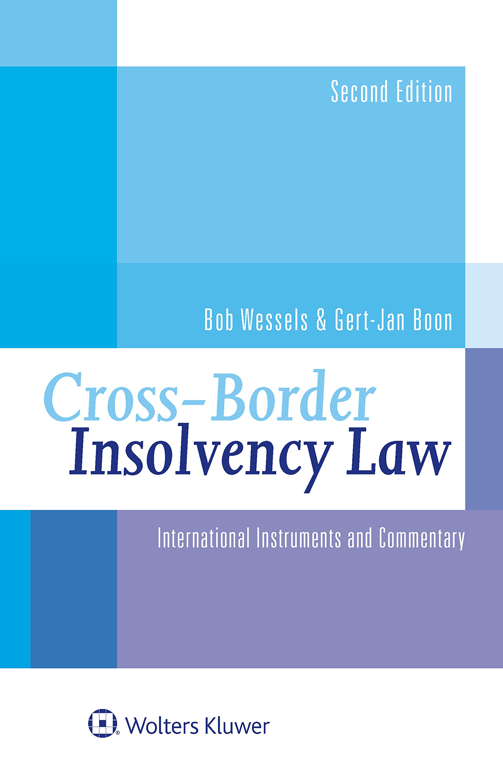 Cross-Border Insolvency Law: International Instruments and Commentary