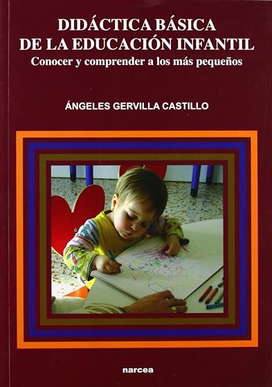 Didáctica básica de la Educación Infantil: Conocer y comprender a los más pequeños