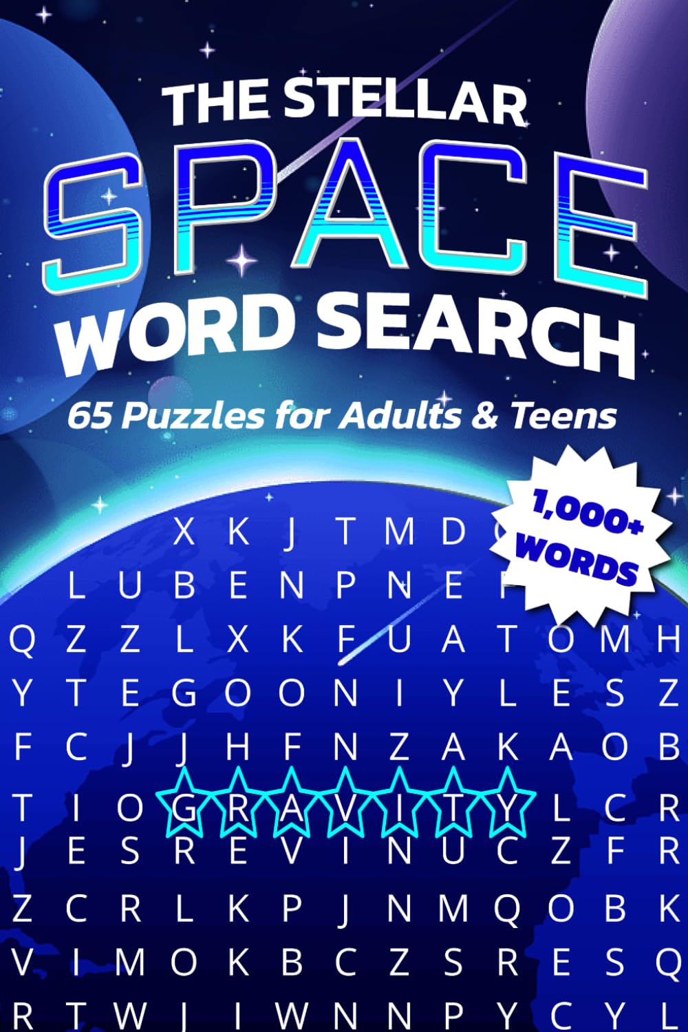 The Stellar Space Word Search: Astronomy Puzzles for Adults & Teens Featuring 65 Challenging STEM Word Searches