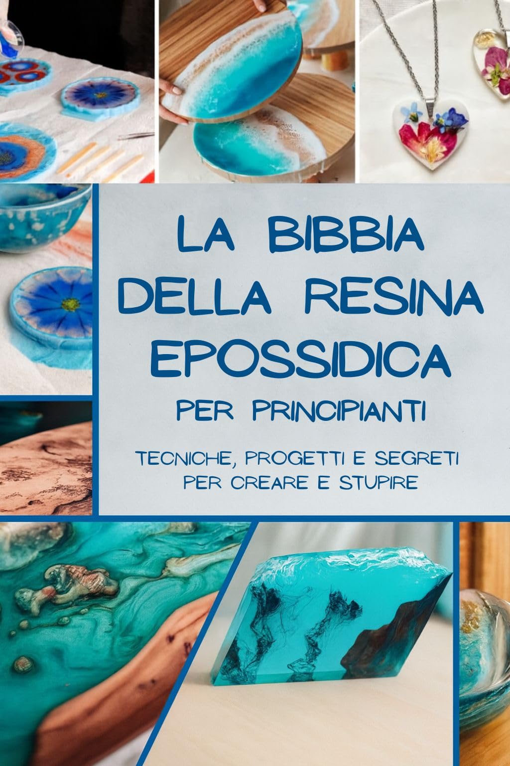 Livre résine époxy débutants guide pratique complet de techniques et projets créatifs