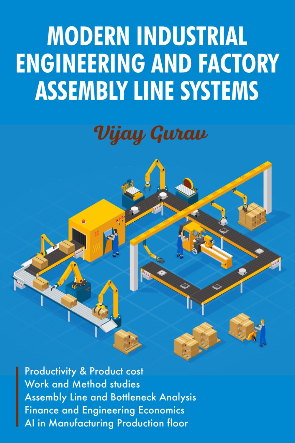 MODERN INDUSTRIAL ENGINEERING AND FACTORY ASSEMBLY LINE SYSTEMS