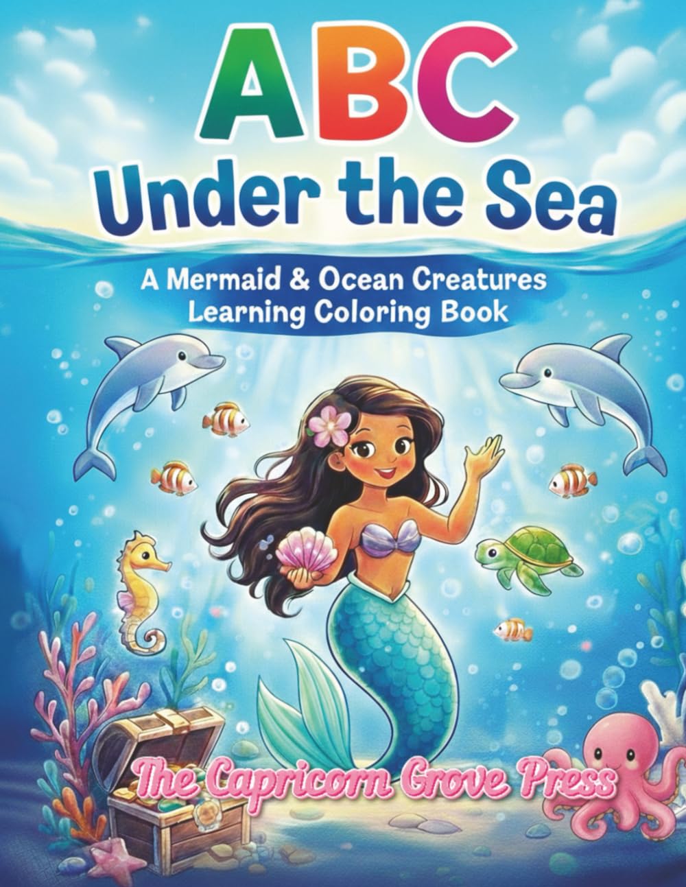 ABC Under the Sea: A Mermaid & Ocean Creatures Learning Coloring Book