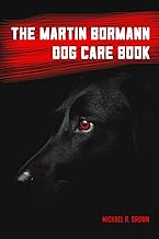 The Martin Bormann Dog Care Book