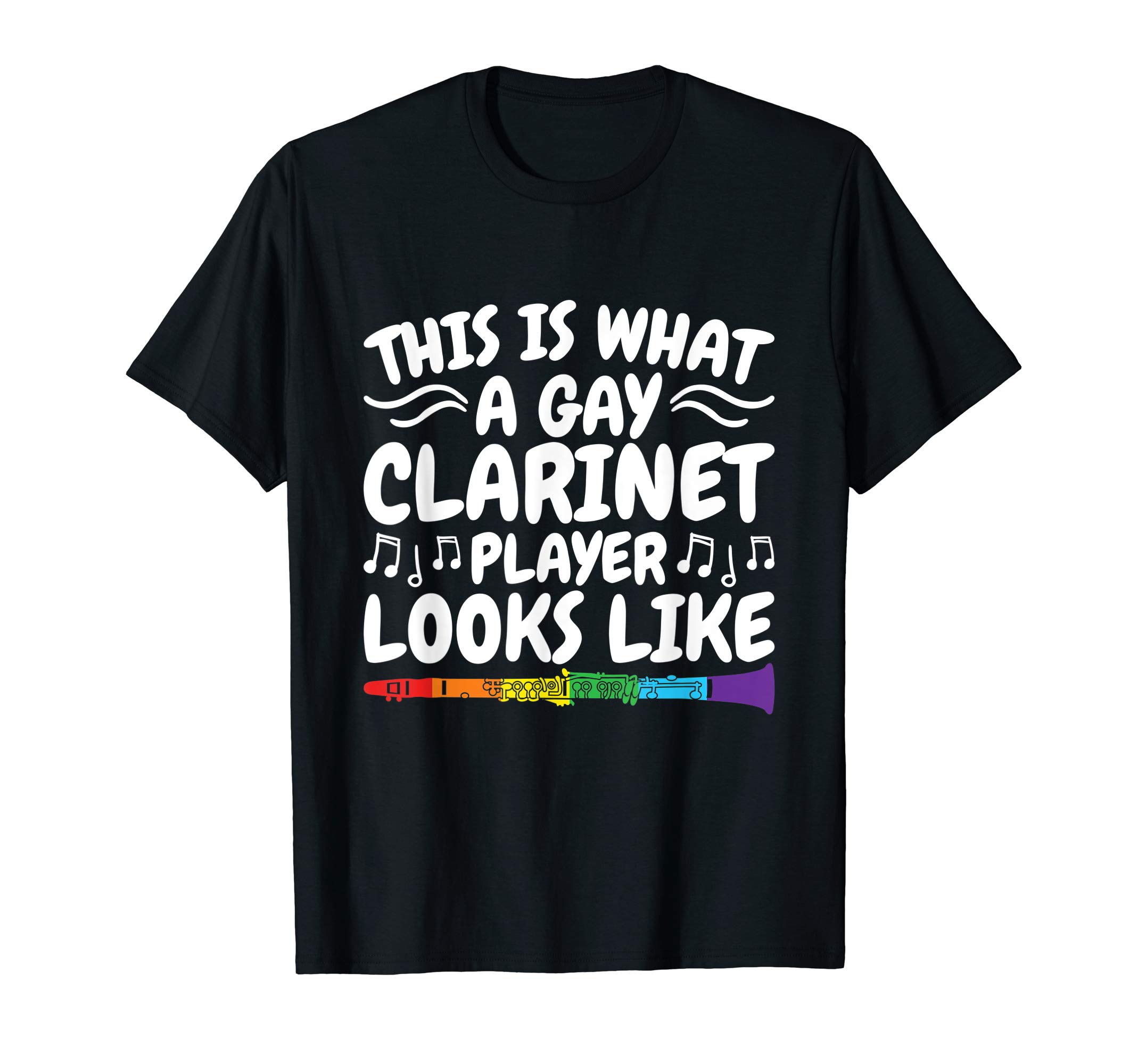 This Is What A Gay Clarinet Player Looks Like T Shirt LGBTQ