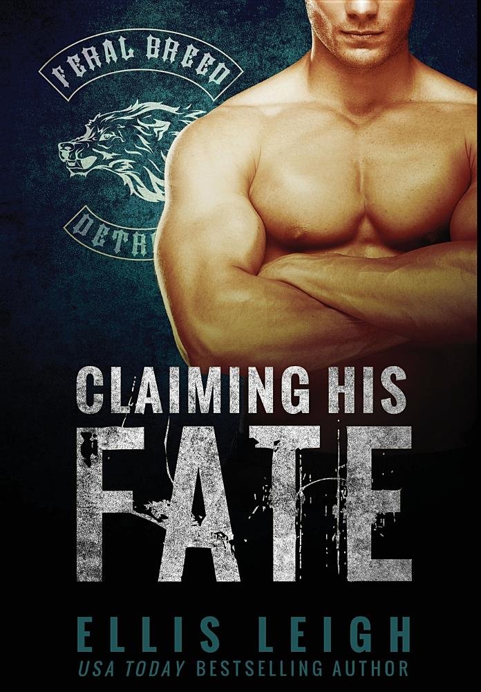 Buy Claiming His Fate: 1 (Feral Breed Motorcycle Club) — BookShops.in