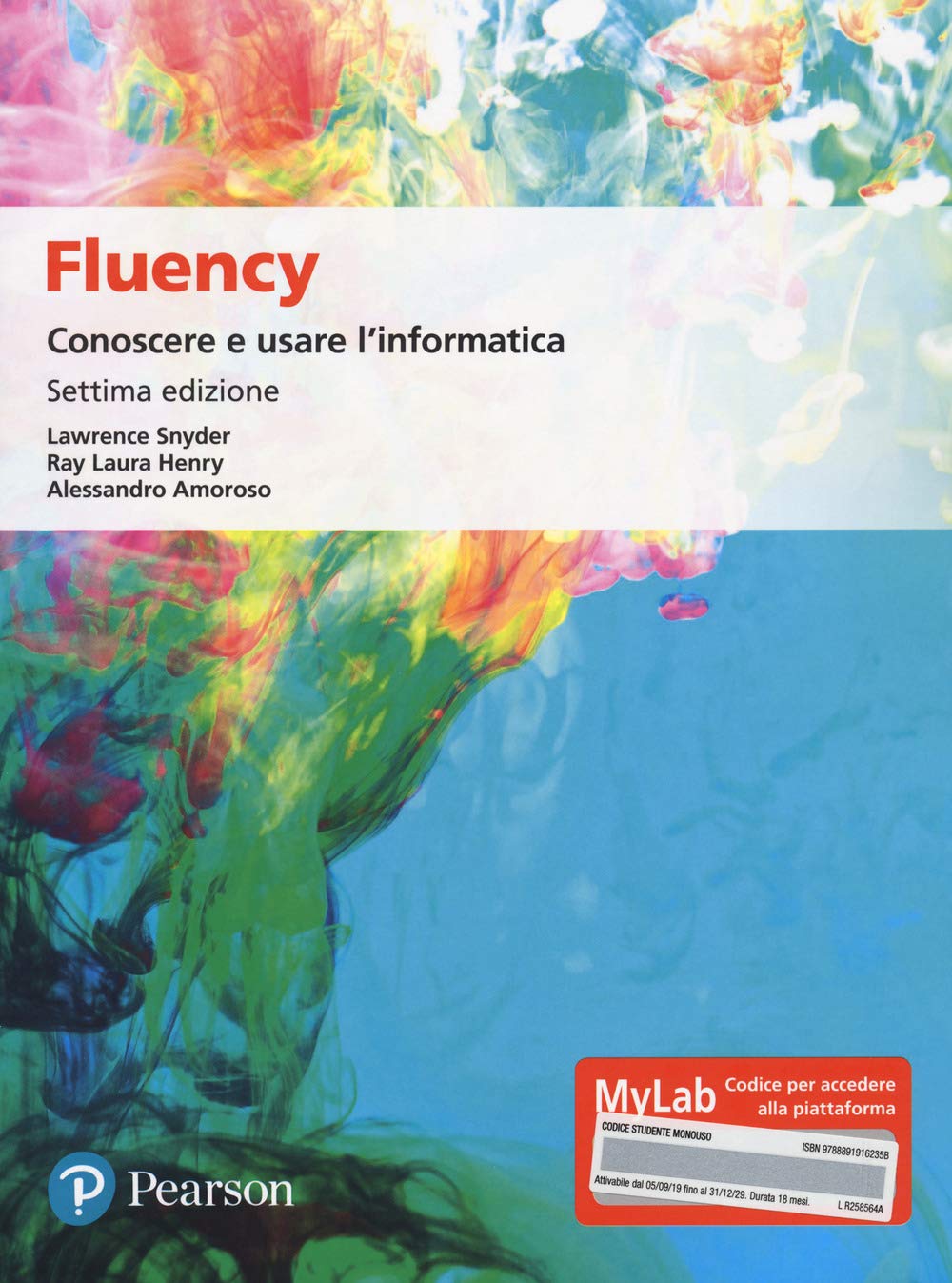 Fluency. Conoscere E Usare L'informatica. Ediz. Mylab. Con Contenuto Digitale Per Accesso Online - 4
