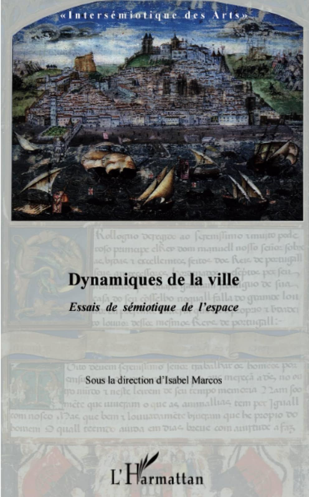 Dynamiques de la ville: Essais de sémiotique de l'espace