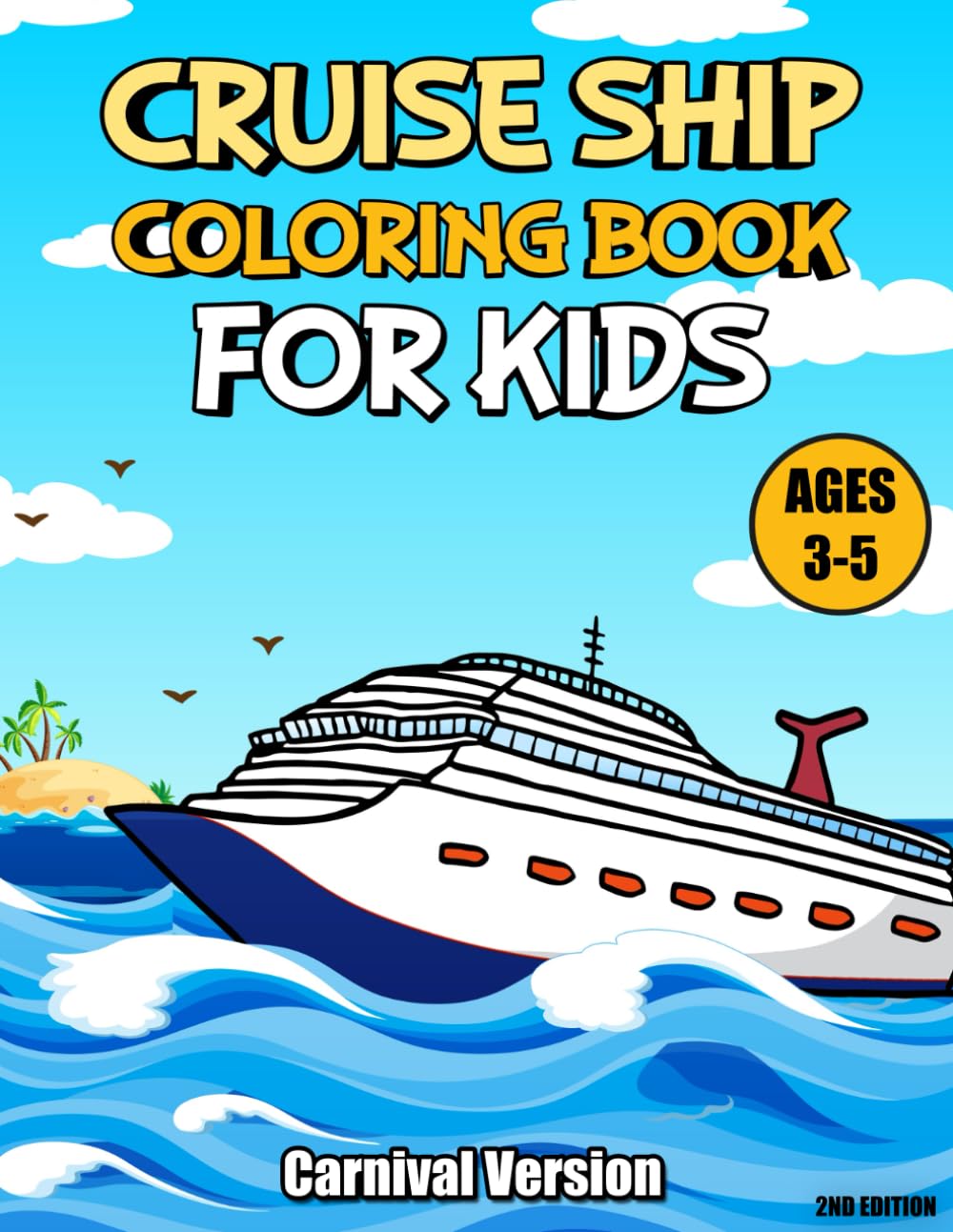 Cruise Ship Coloring Book for Kids (Carnival Edition)