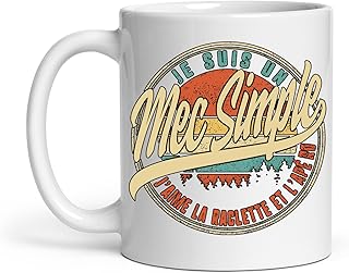 Tasse Je Suis Un Mec Simple J’aime La Raclette Et L’apéro