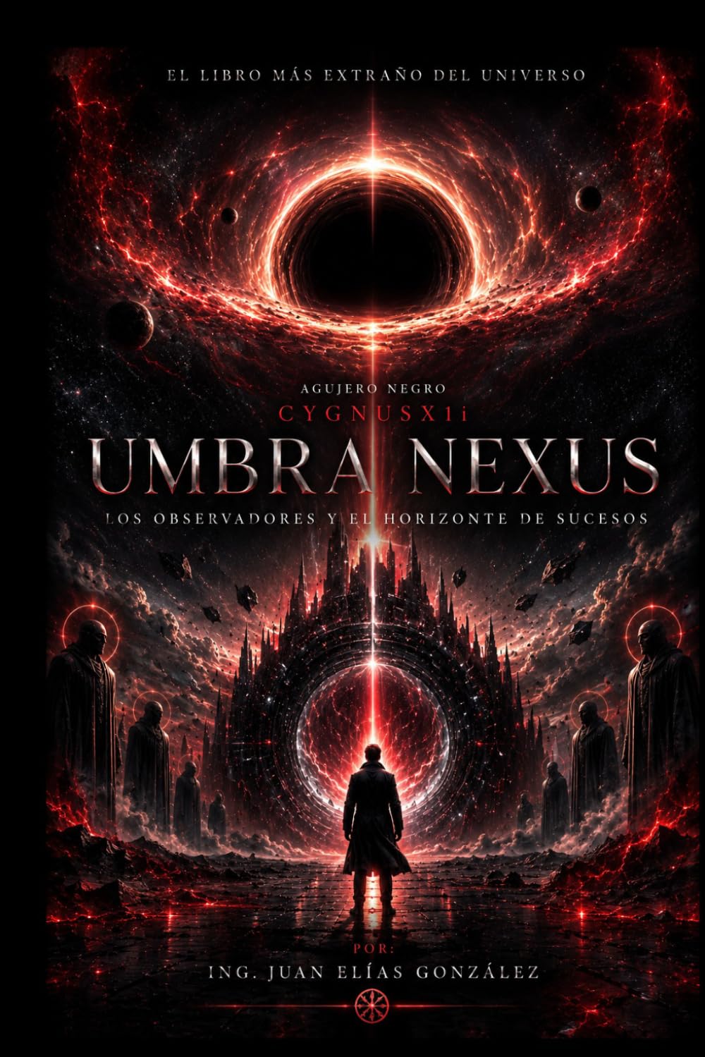 UMBRA NEXUS: LOS OBSERVADORES Y EL HORIZONTE DE SUCESOS (AGUJERO NEGRO SYGNUSX1i)