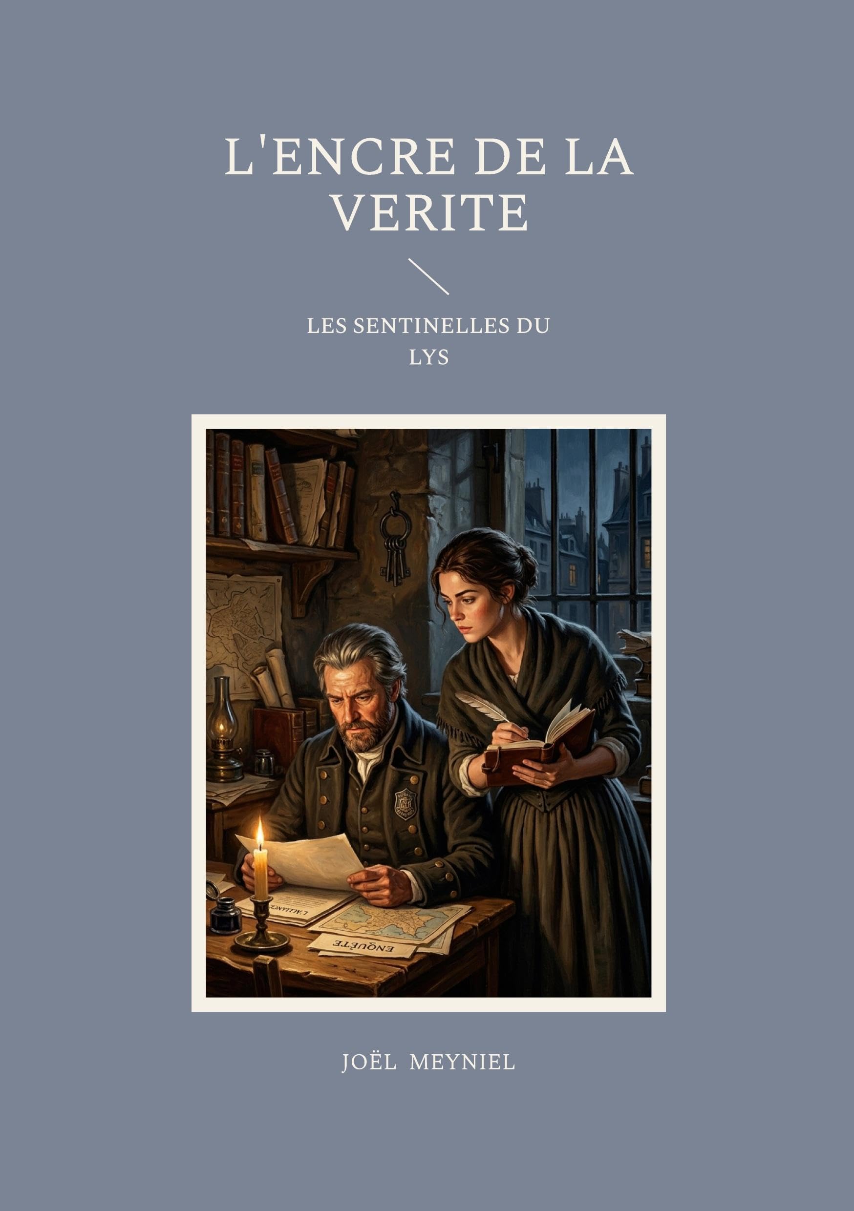 L'encre de la verite: LES SENTINELLES DU LYS
