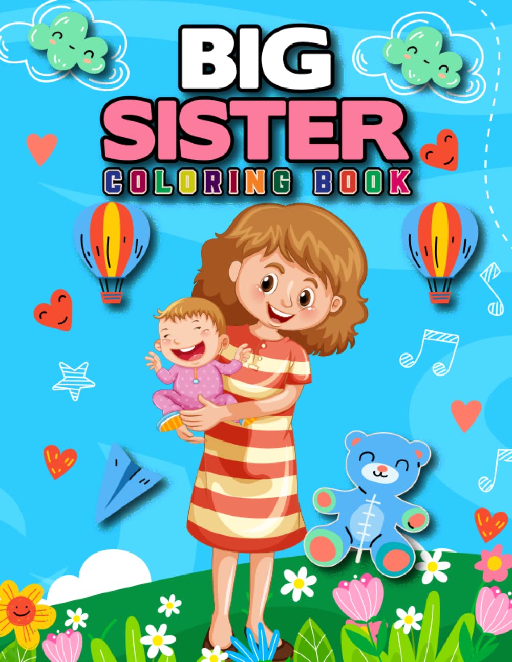 Big Sister Coloring Book: Big Sisters Cute Gift Girls Baby Sibling Fun