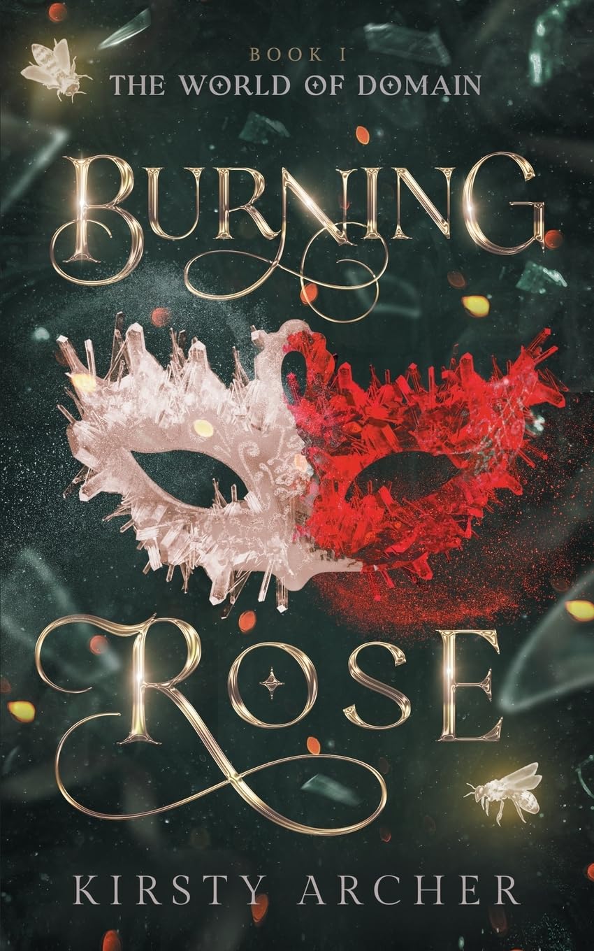 Burning Rose: an addictive enemies to lovers romantasy with sizzling tension and spice (The World of Domain)