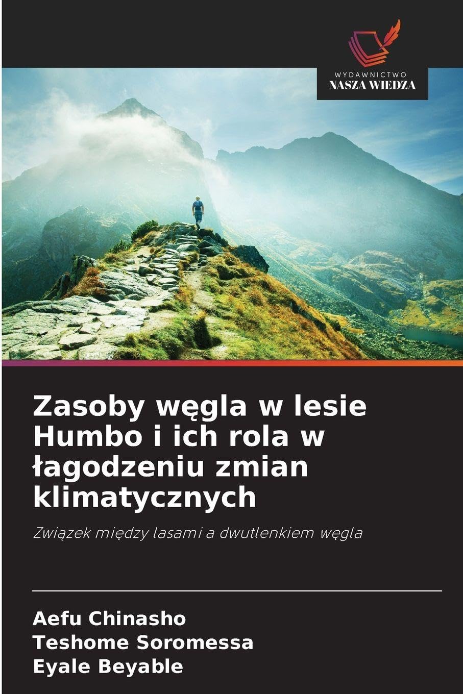 Zasoby węgla w lesie Humbo i ich rola w lagodzeniu zmian klimatycznych: Zwi¿zek mi¿dzy lasami a dwutlenkiem w¿gla