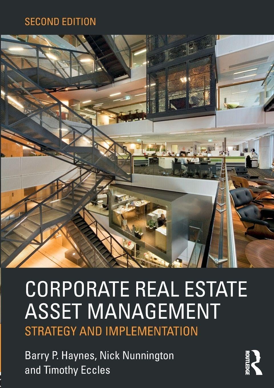 Corporate Real Estate Asset Management: Strategy and Implementation