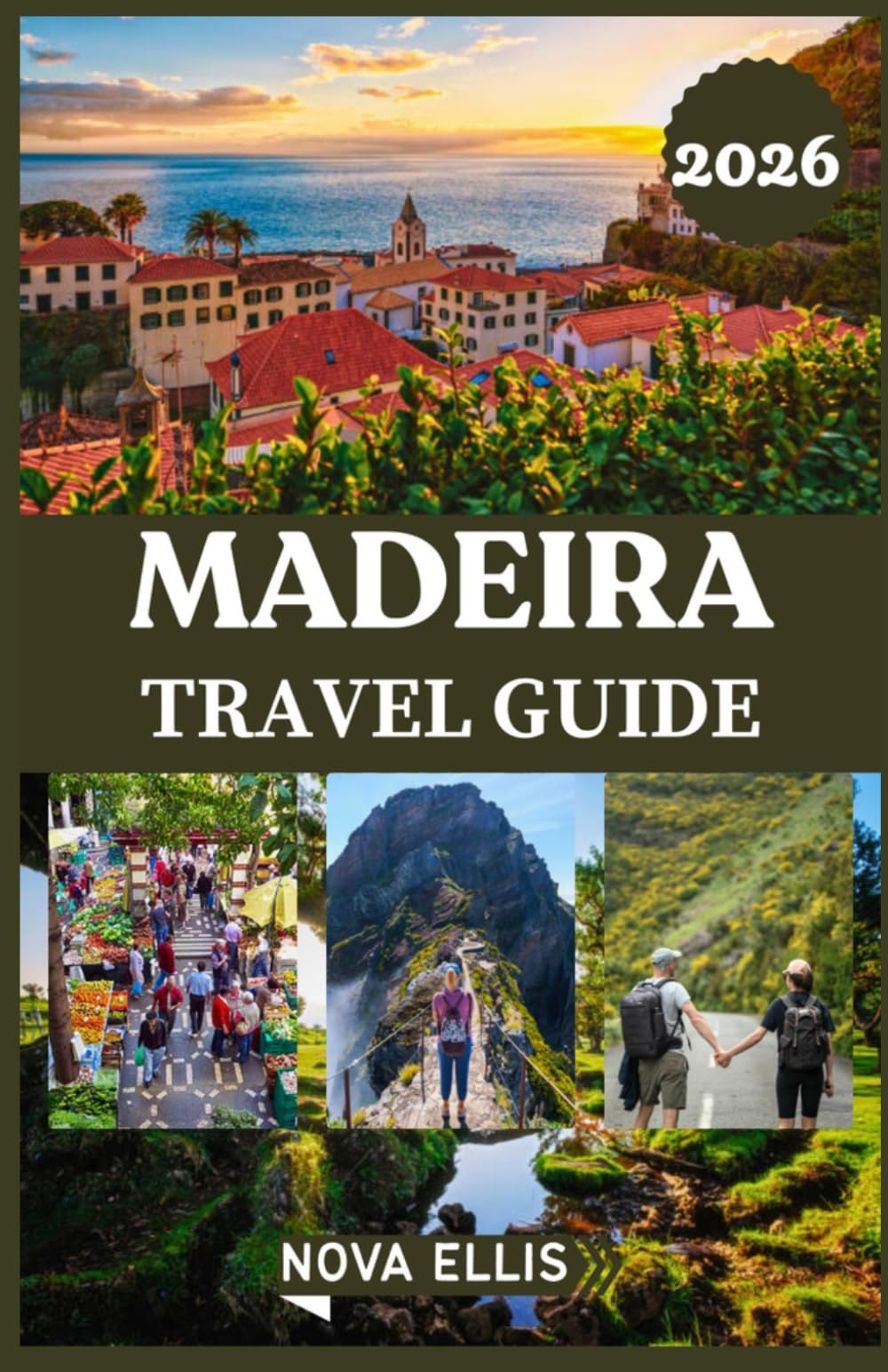 MADEIRA TRAVEL GUIDE 2026: Smart Planning, Hidden Gems, Real Costs, and Stress-Free Itineraries