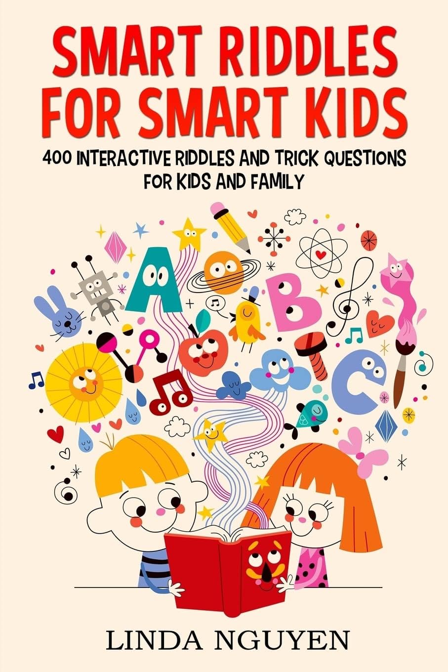 Smart riddles for smart kids: 400 interactive riddles and trick questions for kids and family Paperback – March 29, 2018