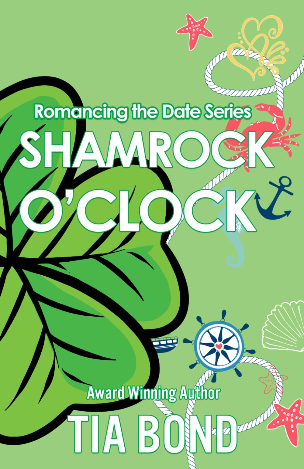 Shamrock O'Clock: A Small-Town St. Patrick’s Romcom with No Luck Required