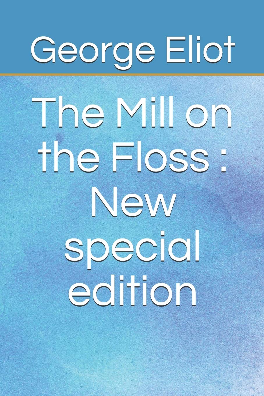 The Mill on the Floss : New special edition