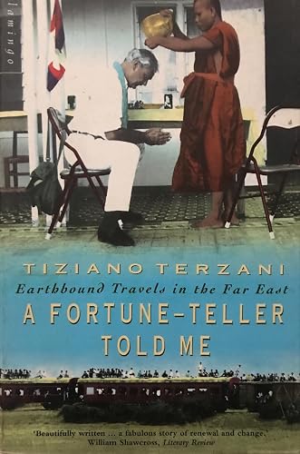 A Fortune-Teller Told Me [Lingua Inglese]: Earthbound Travels in the Far East