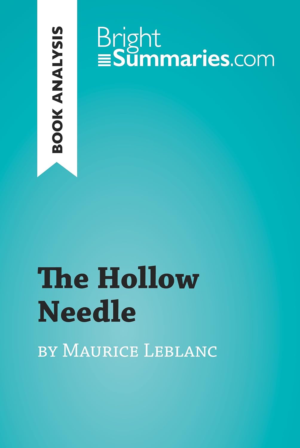 The Hollow Needle by Maurice Leblanc (Book Analysis