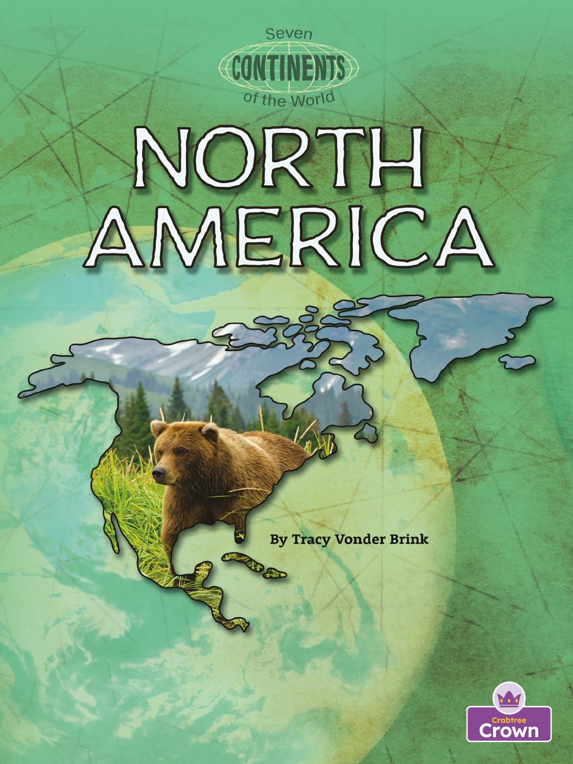 North America (Seven Continents of the World)