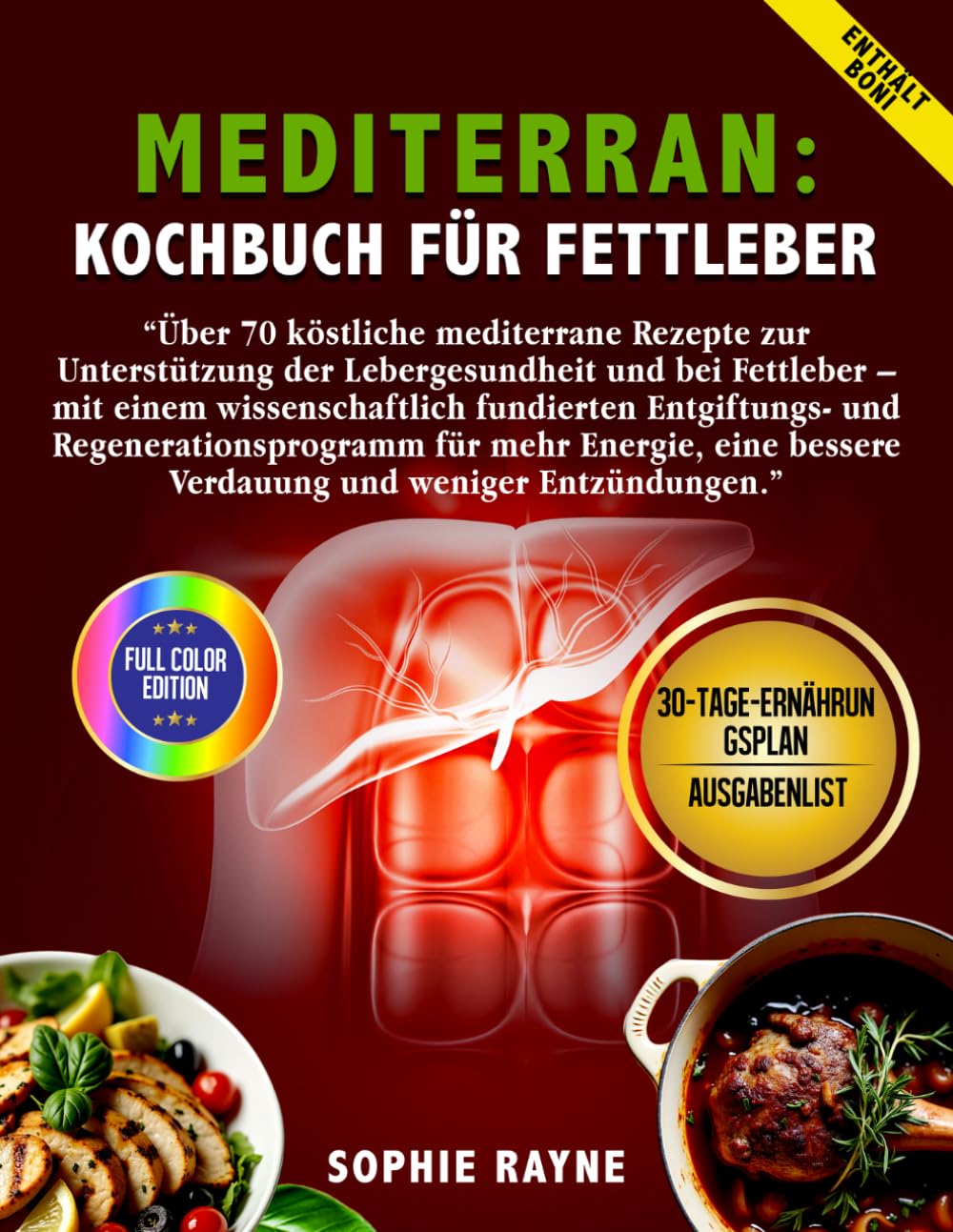 Mediterran Kochbuch für Fettleber: 70 köstliche mediterrane Rezepte zur Förderung der Lebergesundheit und zur Bekämpfung der Fettlebererkrankung.
