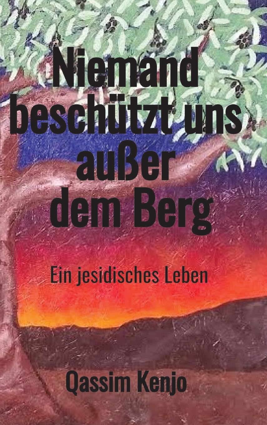 Niemand beschützt uns außer dem Berg: Ein jesidisches Leben