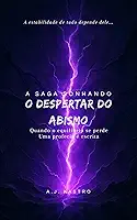 A Saga Sonhando: O Despertar do Abismo