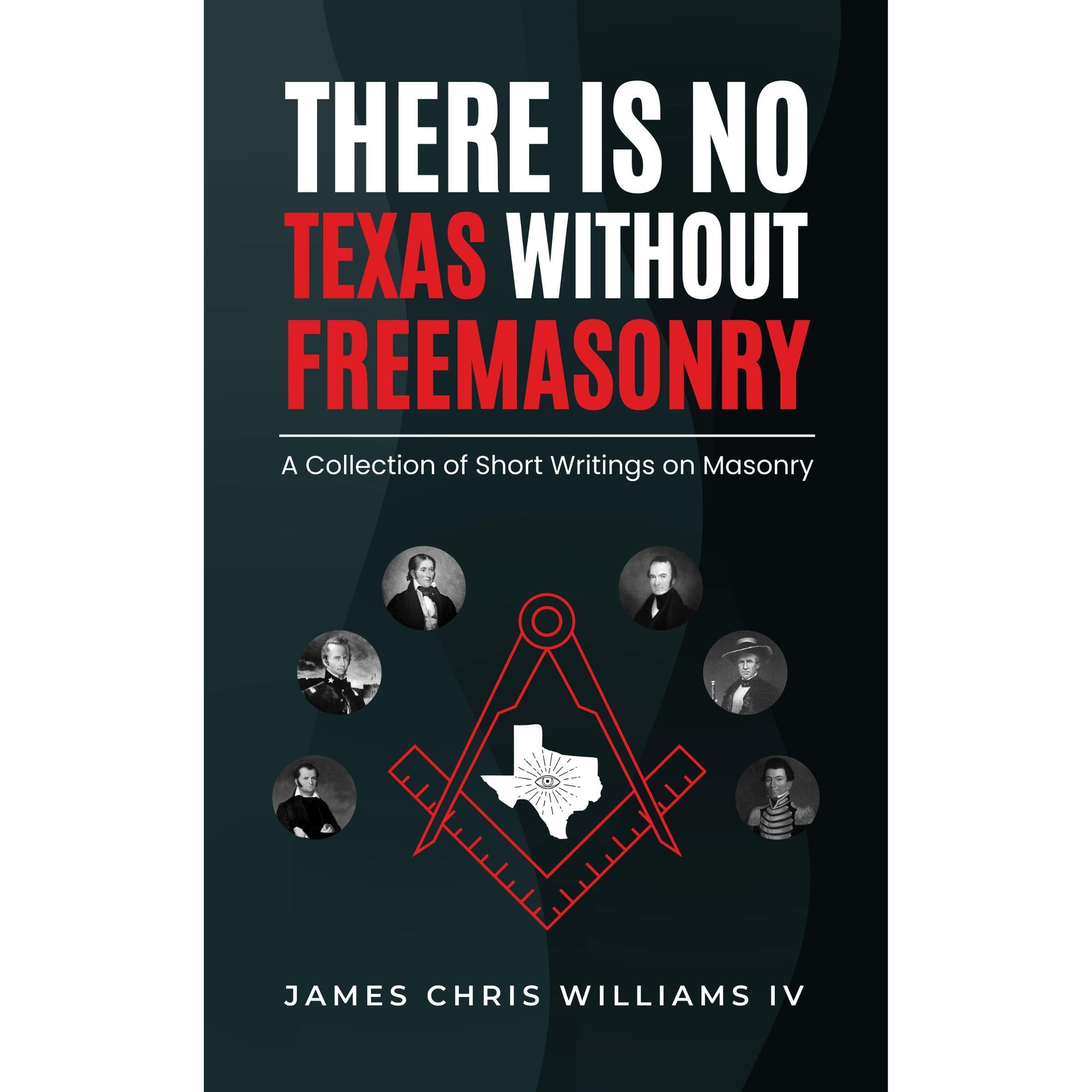 There is No Texas Without Freemasonry