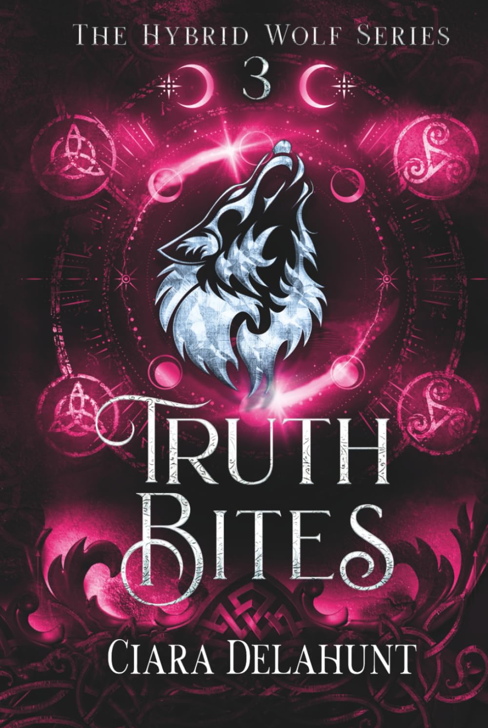 Truth Bites: The Hybrid Wolf Series: Book Three: 3