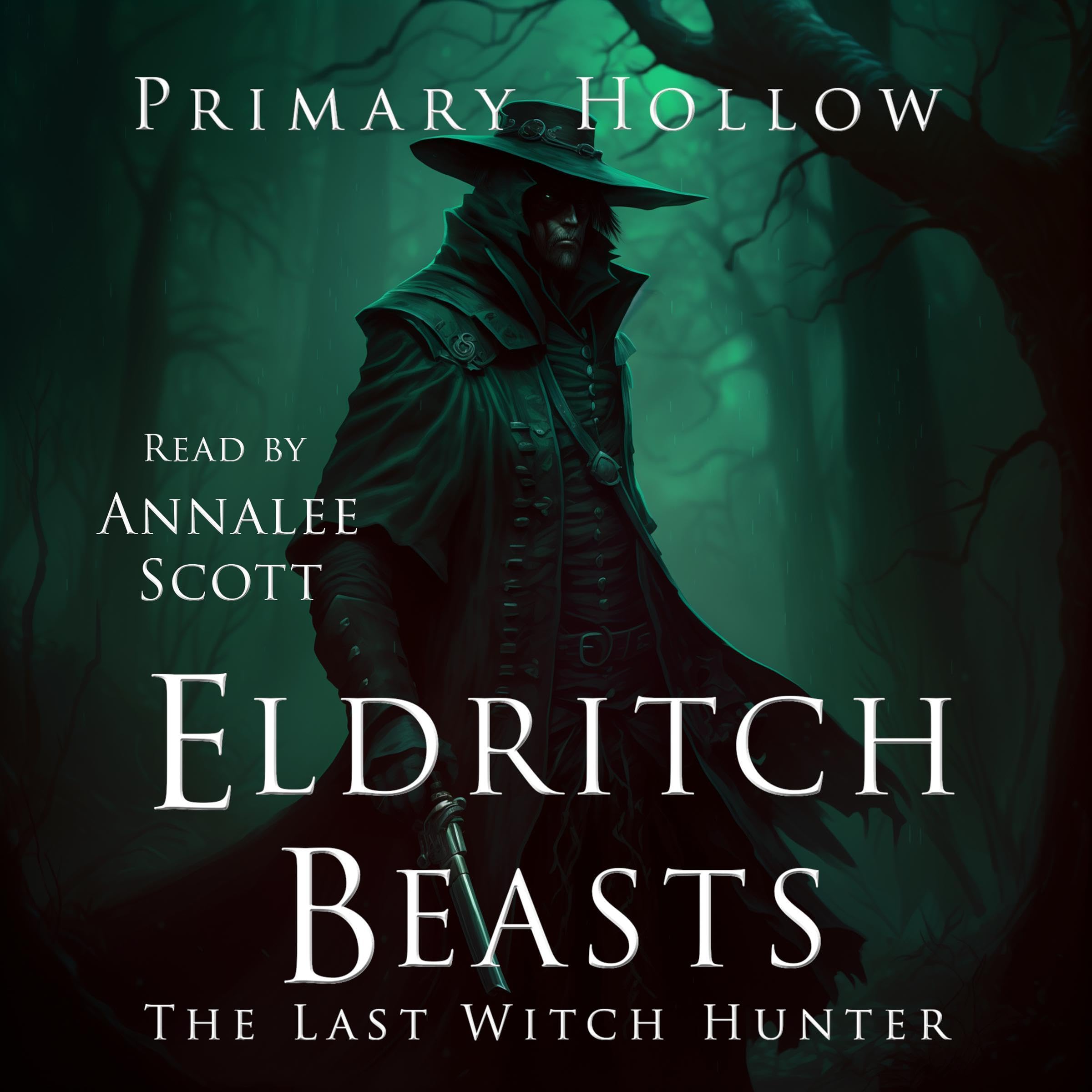 Cover art for Eldritch Beasts: The Last Witch Hunter (Eldritch Beasts Series, Book 3)