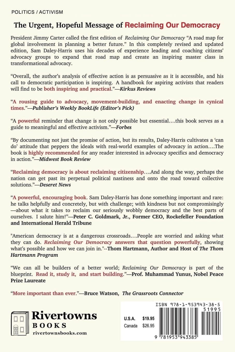 Reclaiming Our Democracy: Every Citizen's Guide to Transformational Advocacy, 2024 Edition