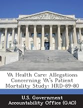 Va Health Care: Allegations Concerning Va's Patient Mortality Study: Hrd-89-80