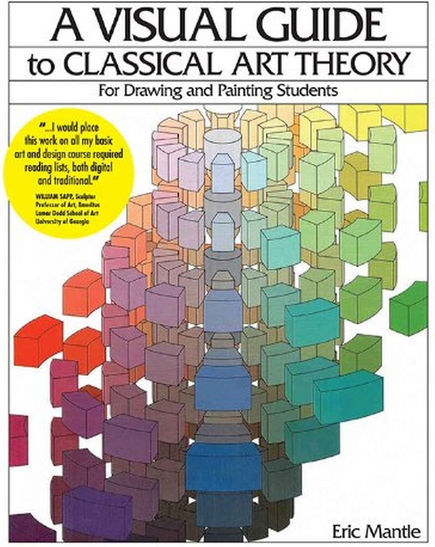 A Visual Guide to Classical Art Theory for Drawing and Painting Students