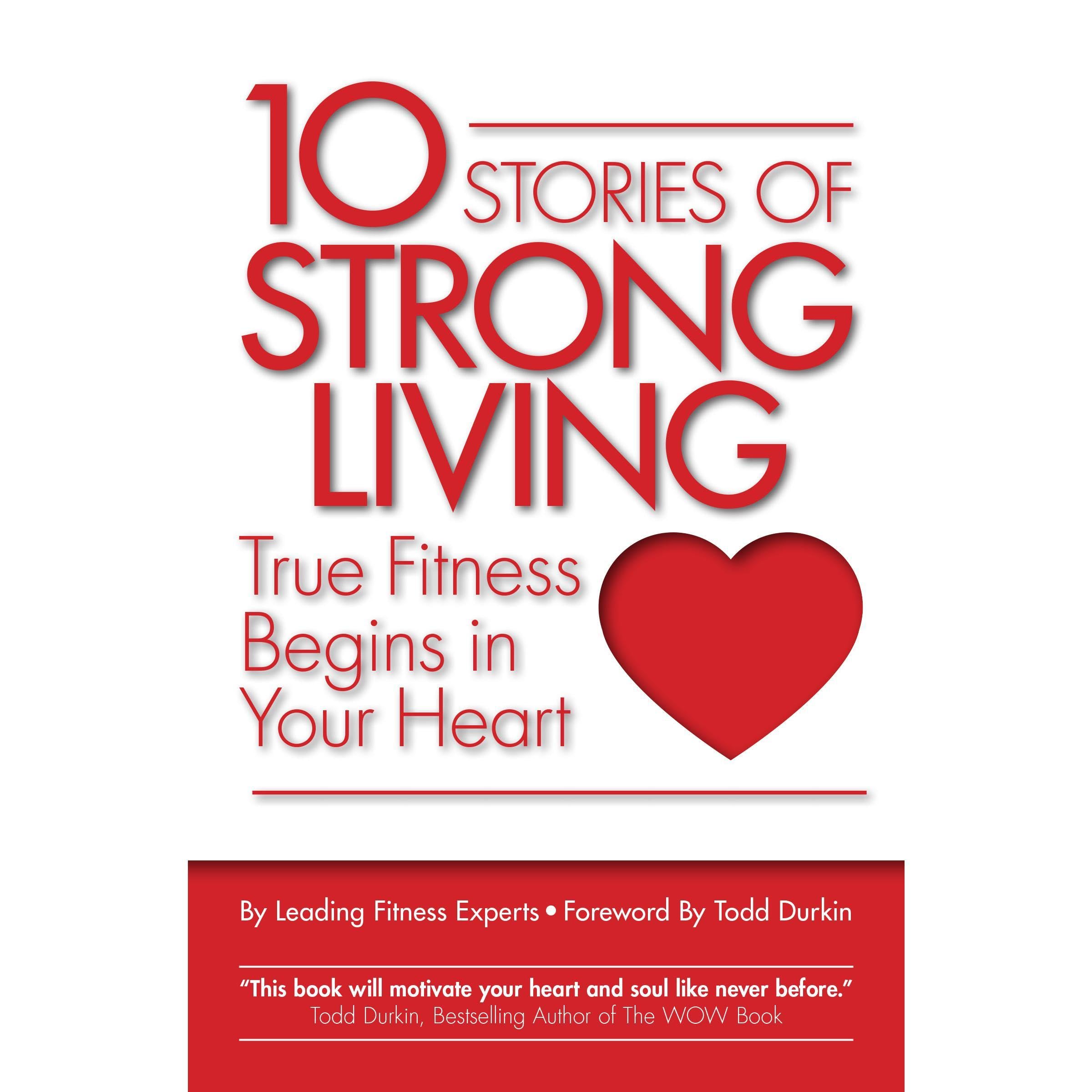 10 Stories of Strong Living
