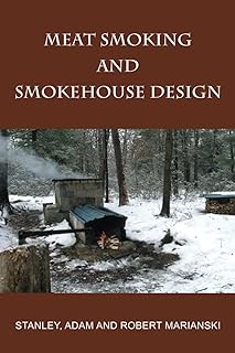 Meat Smoking And Smokehouse Design