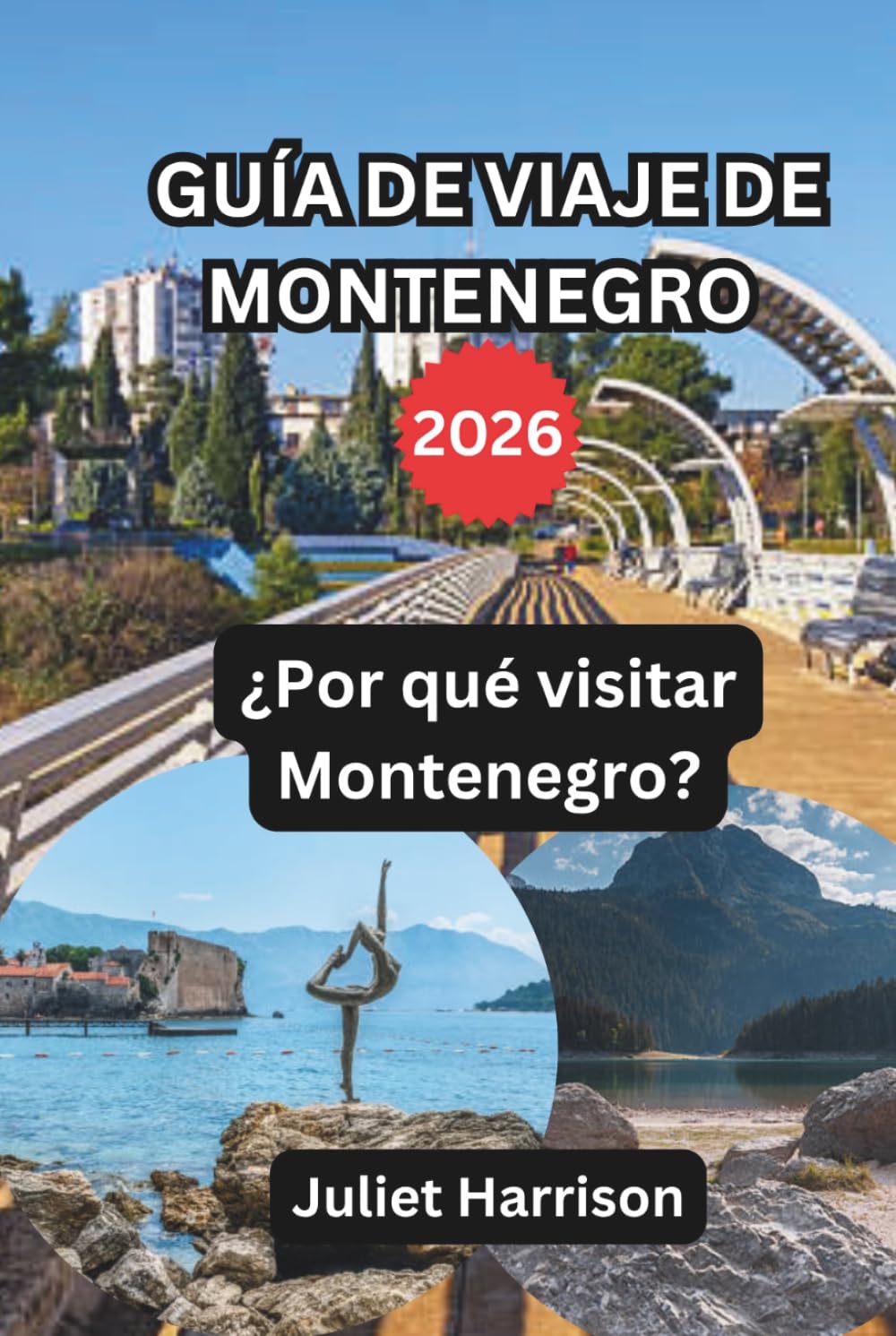 GUÍA DE VIAJE DE MONTENEGRO 2026: ¿Por qué visitar Montenegro?