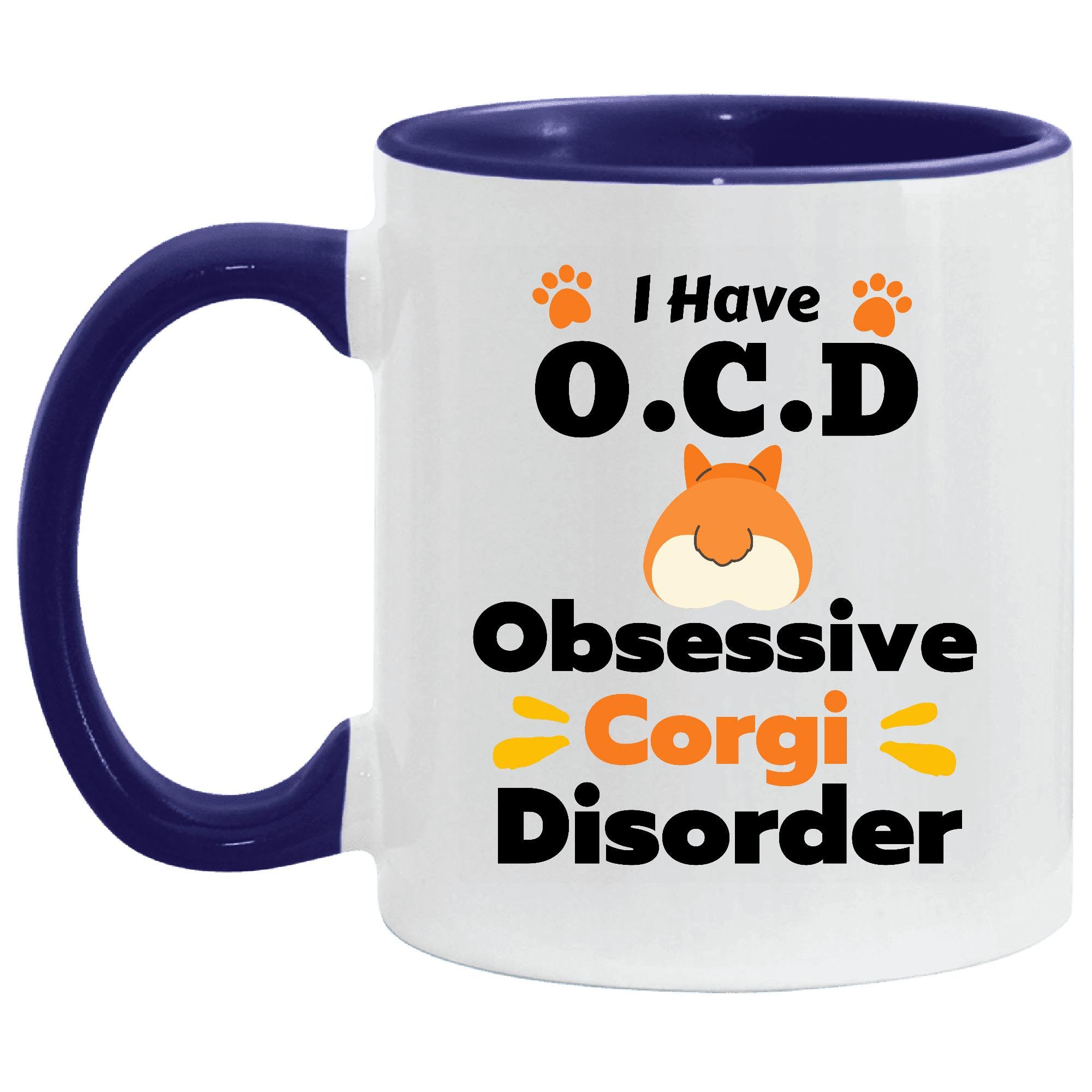 OCD Obsessive Corgi Disorder Humor Cute Loyal Pet Dog Lovers Animal Lovers Cordi Addict Idea 11oz 15oz Inner Color Accent Mug
