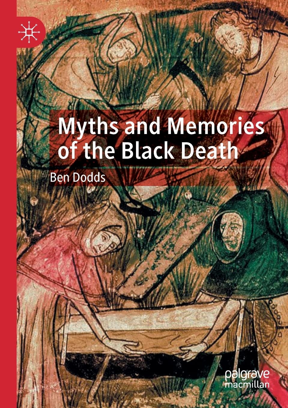 Myths and Memories of the Black Death