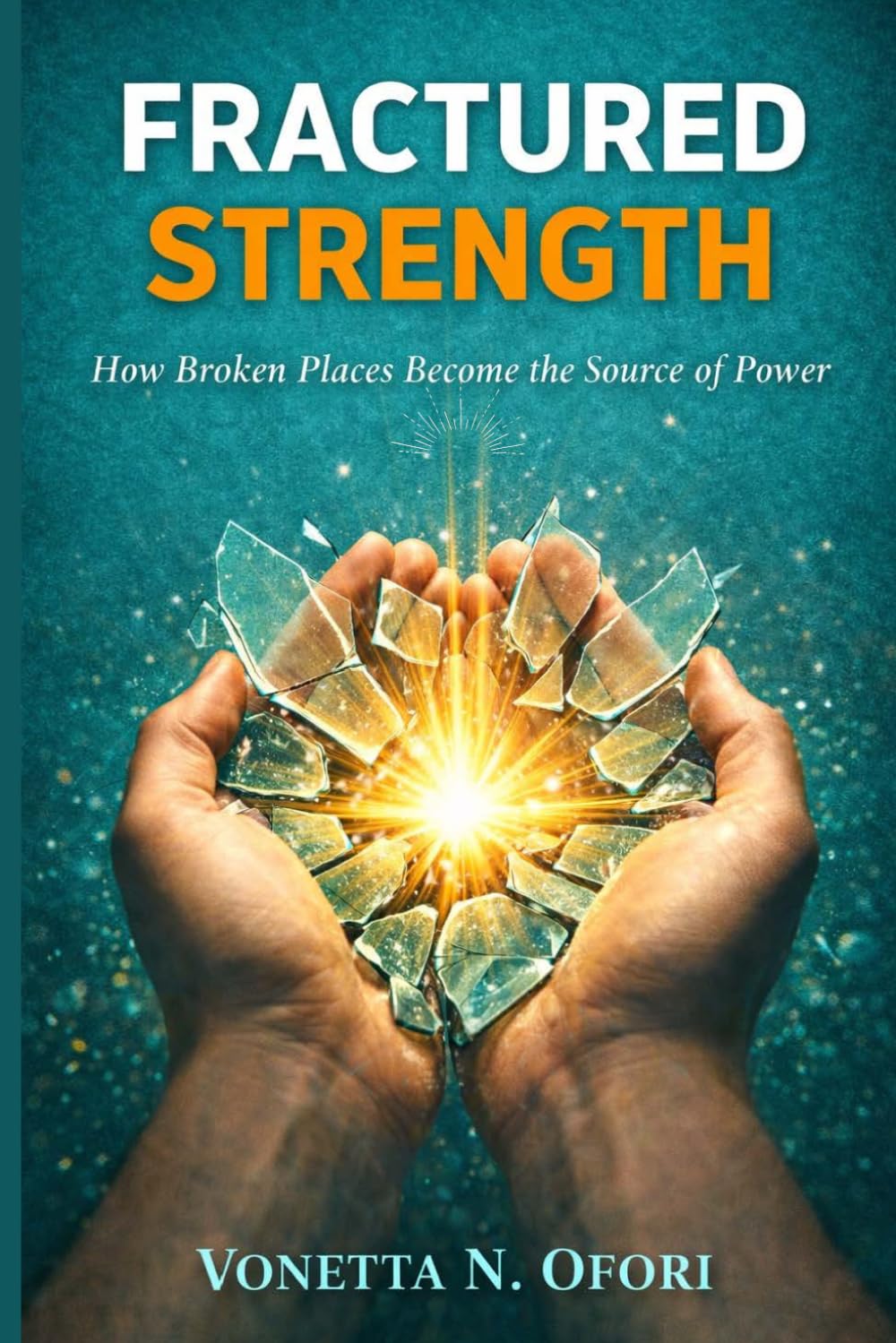 Fractured Strength: How Broken Places Become the Source of Power