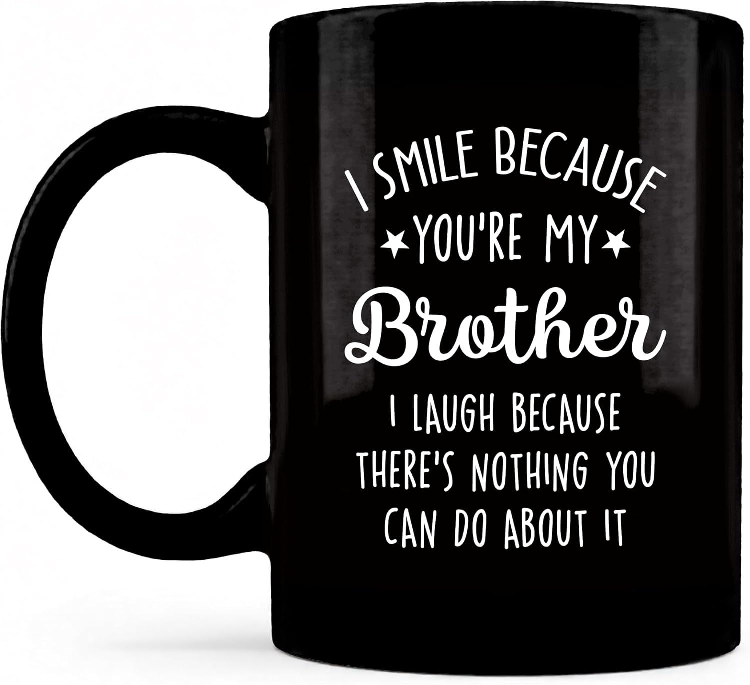 Funny Brother Mug, Best Brothers Gifts Ceramic Coffee Cup, Brothers Gifts for Birthday Christmas, I Smile Because You're My Brother Coffee Tea Mugs 11 oz