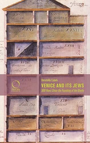 Venice and Its Jews: 500 Years Since the Founding of the Ghetto [Lingua inglese]