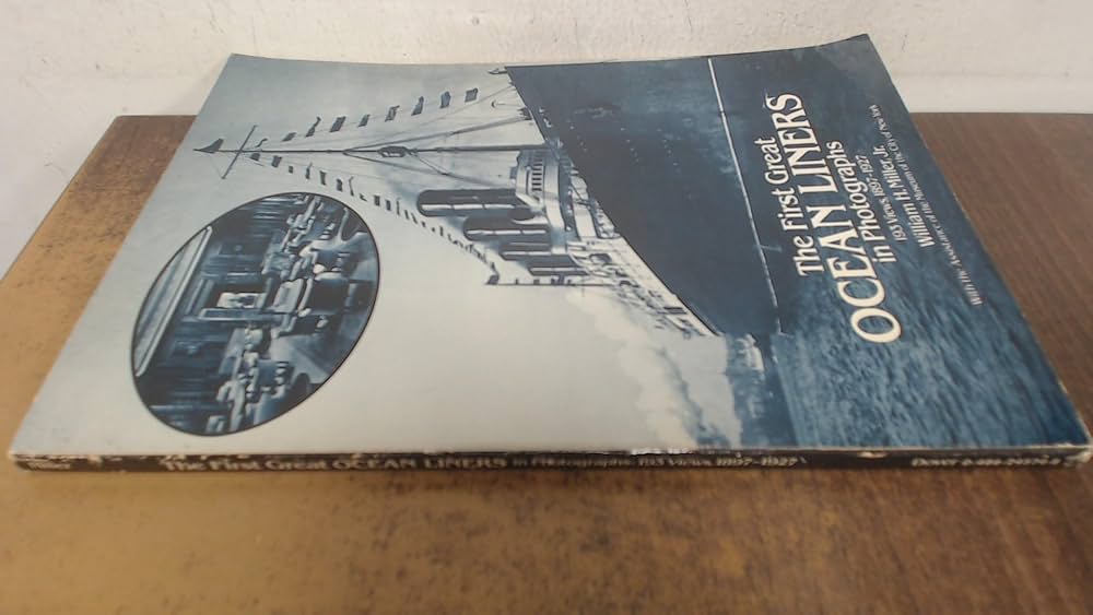 The First Great Ocean Liners in Photographs: 193 Views, 1897