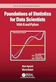 Foundations of Statistics for Data Scientists: With R and Python (Chapman & Hall/CRC Texts in Statistical Science)