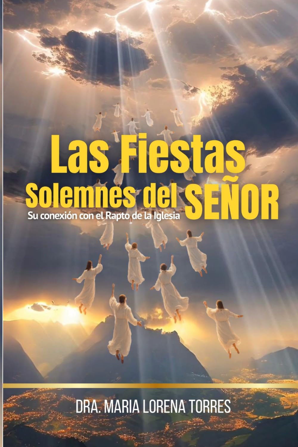 Las Fiestas Solemnes del Señor: Su Conexión con el Rapto de la Iglesia